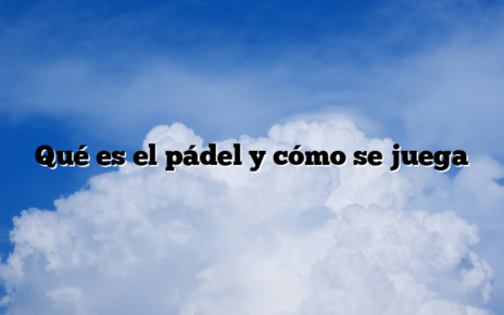 Qué es el pádel y cómo se juega
